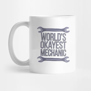 World's Okayest Mechanic Mug